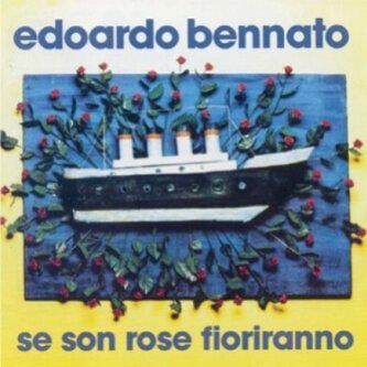 Se son rose fioriranno