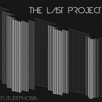 Copertina dell'album Futurephobia, di The Last Project