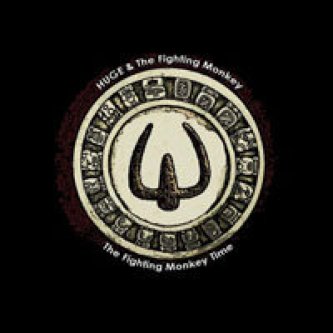 Copertina dell'album The Fighting Monkey Time, di Huge