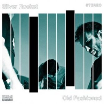 Copertina dell'album Old Fashioned, di Silver Rocket