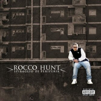 Copertina dell'album Spiraglio di periferia, di Rocco Hunt