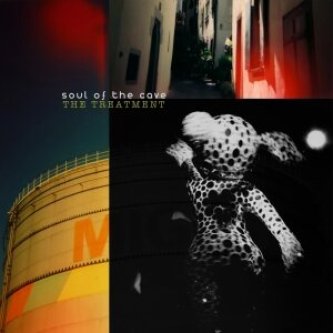 Copertina dell'album The Treatment, di SOUL OF THE CAVE