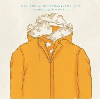 Copertina dell'album Everyday Is a D-Day [Girless & The Orphan + Verily So], di Verily So