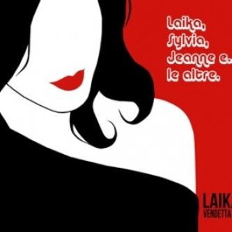 Laika, Sylvia, Jeanne e le altre.