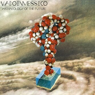 Copertina dell'album Archaeology of the future, di Vadoinmessico