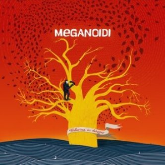 Copertina dell'album Welcome In Disagio, di Meganoidi