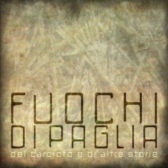 del carciofo e di altre storie