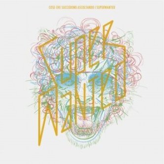 Copertina dell'album Cose che succedono ascoltando i SuperWanted, di SuperWanted