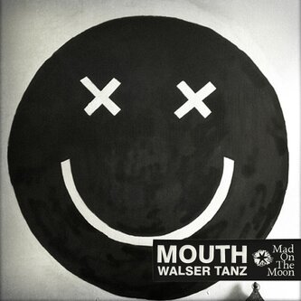 Copertina dell'album Walser Tanz, di MOUTH