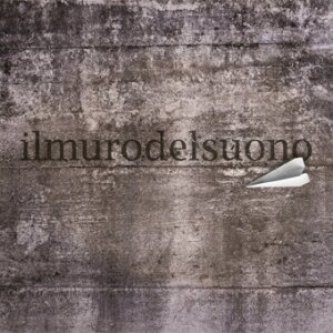 Copertina dell'album Il Muro Del Suono EP, di Il Muro Del Suono