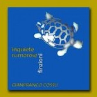 Inquiete Rumorose Finzioni