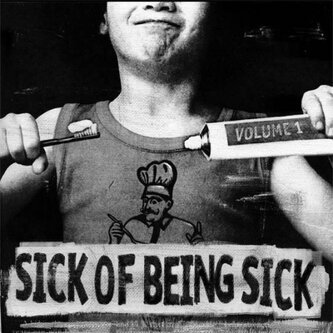 Sick of Being Sick