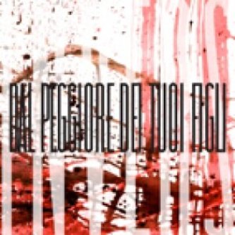 Copertina dell'album Dal Peggiore dei Tuoi Figli, di Invers