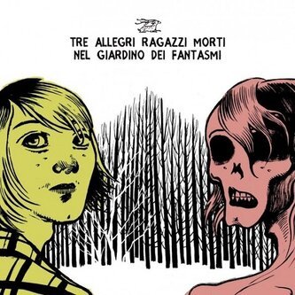 Copertina dell'album Nel giardino dei fantasmi, di Tre Allegri Ragazzi Morti