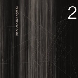 Copertina dell'album Black Cabaret Nightlife, di Due