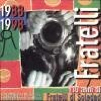 10 anni di Fratelli di Soledad