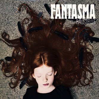 Copertina dell'album Fantasma, di Baustelle