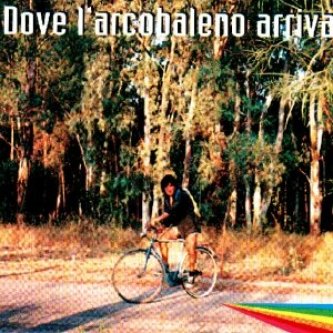 Dove l'arcobaleno arriva