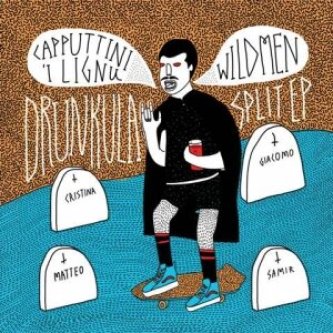 Copertina dell'album Drunkula (Wildmen / Capputtini ‘I Lignu - Split), di Wildmen
