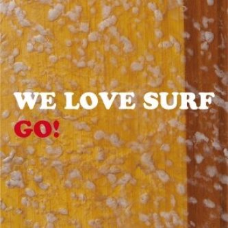Copertina dell'album Go!, di WE LOVE SURF