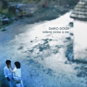 Copertina dell'album Volerai vicino a me, di Dario Doldi