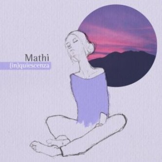 Copertina dell'album (in)quiescenza, di Mathì