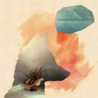Copertina dell'album Il Giorno Della Tempesta, di Nothing Important Happened Today