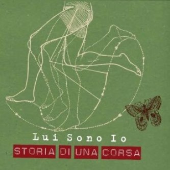 Copertina dell'album Storia di una corsa, di Lui Sono Io