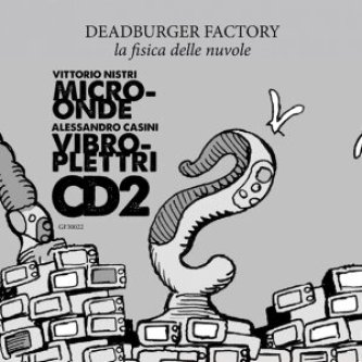 La fisica delle nuvole - CD2 - Microonde / Vibroplettri