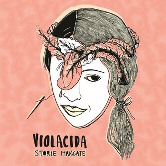 Copertina dell'album Storie Mancate, di violacida