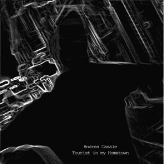 Copertina dell'album Tourist in my Hometown, di Andrea Casale