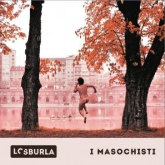I MASOCHISTI