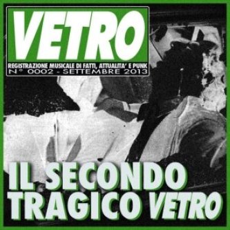 Il Secondo Tragico Vetro