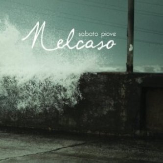 Copertina dell'album Sabato Piove, di Nelcaso