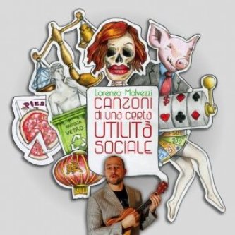 Copertina dell'album Canzoni di una certa utilità sociale, di Lorenzo Malvezzi