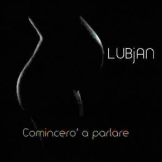Comincerò a Parlare
