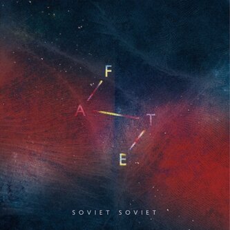 Copertina dell'album F A T E, di Soviet Soviet