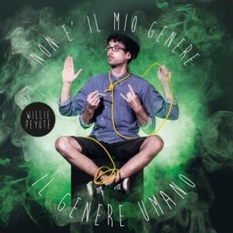 Copertina dell'album Non è il mio genere- il genere umano, di Willie Peyote