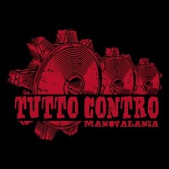 Copertina dell'album Tutto Contro, di Manovalanza