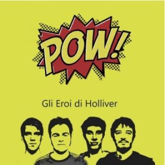 Gli Eroi di Holliver