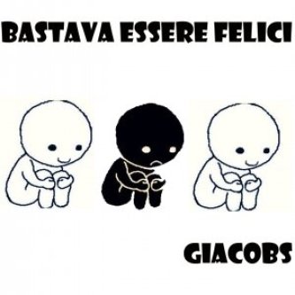 Bastava essere felici