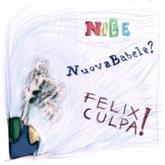 Nuova Babele? FELIX CULPA!