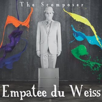 Copertina dell'album The Scomposer, di Empatee du Weiss