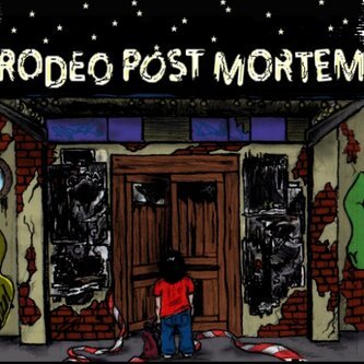 Rodeo Post Mortem
