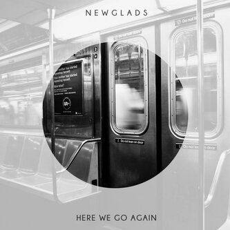 Copertina dell'album Here We Go Again, di NEWGLADS