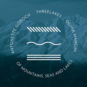 Of Mountains Seas and Lakes (split with Antonette Goroch and Olivia Mancini from USA)