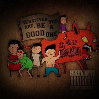 Copertina dell'album Whatever You Are, Be A Good One. (EP2014), di Redwitch