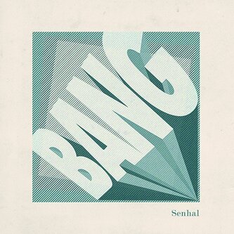 Copertina dell'album Bang, di Senhal