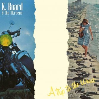 Copertina dell'album A Trip to the Weast, di K. Board & The Skreens