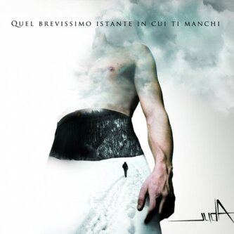 Copertina dell'album Quel brevissimo istante in cui ti manchi, di judA